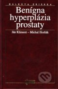 Kniha: Benígna hyperplázia prostaty (Ján Kliment a Michal Horňák). Osveta, 1996 Kniha: Benígna hyperplázia prostaty (Ján Kliment a Michal Horňák). Osveta, 1996