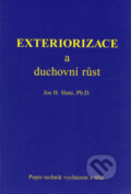 Kniha: Exteriorizace a duchovní růst (Joe H. Slate). Stratos, 1998 Kniha: Exteriorizace a duchovní růst (Joe H. Slate). Stratos, 1998