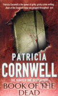 Kniha: Book of the Dead (Patricia Cornwell). Sphere, 2007 Kniha: Book of the Dead (Patricia Cornwell). Sphere, 2007