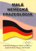 Kniha: Malá nemecká frazeológia (Anton Košťál), 2008 Kniha: Malá nemecká frazeológia (Anton Košťál), 2008