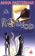 Kniha: Rozvod podle Daisy (Anna Pasternak). Baronet, 2008 Kniha: Rozvod podle Daisy (Anna Pasternak). Baronet, 2008