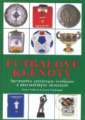 Kniha: Futbalové klenoty (Grant McDougall a Robert McElroy). Ottovo nakladatelství Kniha: Futbalové klenoty (Grant McDougall a Robert McElroy). Ottovo nakladatelství