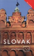 Kniha: Slovak Colloquial (James Naughton). Taylor & Francis Books, 1996 Kniha: Slovak Colloquial (James Naughton). Taylor & Francis Books, 1996