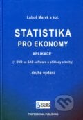 Statistika pro ekonomy - Luboš Marek, Professional Publishing, 2007