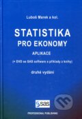 Kniha: Statistika pro ekonomy (Luboš Marek). Professional Publishing, 2007 Kniha: Statistika pro ekonomy (Luboš Marek). Professional Publishing, 2007