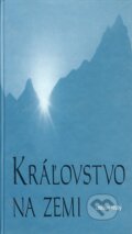Kniha: Kráľovstvo na zemi (Ladislav Hrubý). Knižné centrum, 2004 Kniha: Kráľovstvo na zemi (Ladislav Hrubý). Knižné centrum, 2004