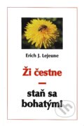 Kniha: Ži čestne - staň sa bohatým (Slovo). Slovo, 1998 Kniha: Ži čestne - staň sa bohatým (Slovo). Slovo, 1998