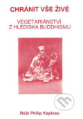Kniha: Chránit vše živé (Róši Philip Kapleau) Kniha: Chránit vše živé (Róši Philip Kapleau)