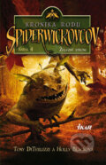 Kniha: Kronika rodu Spiderwickovcov 4. (Holly Blacková a Tony DiTerlizzi), 2008 Kniha: Kronika rodu Spiderwickovcov 4. (Holly Blacková a Tony DiTerlizzi), 2008