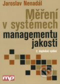 Měření v systémech managementu jakosti - Jaroslav Nenadál, Management Press, 2004