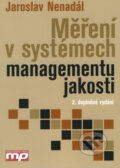 Kniha: Měření v systémech managementu jakosti (Jaroslav Nenadál). Management Press, 2004 Kniha: Měření v systémech managementu jakosti (Jaroslav Nenadál). Management Press, 2004