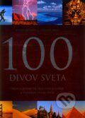 Kniha: 100 divov sveta (Slovart). Slovart, 2008 Kniha: 100 divov sveta (Slovart). Slovart, 2008