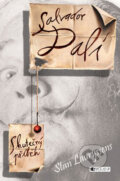 Kniha: Salvador Dalí - skutečný příběh (Stan Lauryssens), 2008 Kniha: Salvador Dalí - skutečný příběh (Stan Lauryssens), 2008