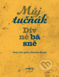 Kniha: Můj tučňák (Vítězslav Nezval). Dokořán, 2008 Kniha: Můj tučňák (Vítězslav Nezval). Dokořán, 2008