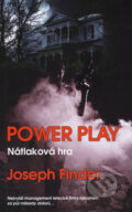 Kniha: Power Play - Nátlaková hra (Joseph Finder). Metafora, 2008 Kniha: Power Play - Nátlaková hra (Joseph Finder). Metafora, 2008