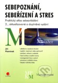 Kniha: Sebepoznání, sebeřízení a stres (Jiří Plamínek). Grada, 2008 Kniha: Sebepoznání, sebeřízení a stres (Jiří Plamínek). Grada, 2008