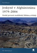 Kniha: Jeskyně v Afghánistánu 1979 - 2004 (Mir Bahmanyar). Grada, 2008 Kniha: Jeskyně v Afghánistánu 1979 - 2004 (Mir Bahmanyar). Grada, 2008