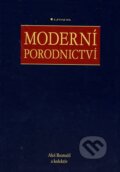 Kniha: Moderní porodnictví (Aleš Roztočil a kolektív). Grada, 2008 Kniha: Moderní porodnictví (Aleš Roztočil a kolektív). Grada, 2008
