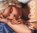 Kniha: Art Deco (Camilla de la Bedoyere). Flame Tree Publishing, 2005 Kniha: Art Deco (Camilla de la Bedoyere). Flame Tree Publishing, 2005
