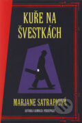 Kniha: Kuře na švestkách (Marjane Satrapi). BB/art, 2008 Kniha: Kuře na švestkách (Marjane Satrapi). BB/art, 2008