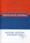 Kniha: Současné Srbsko (Albert). Albert, 2007 Kniha: Současné Srbsko (Albert). Albert, 2007