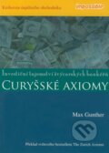 Curyšské axiomy - Max Gunther, 2008