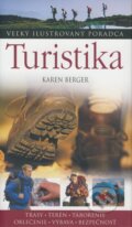 Kniha: Turistika (Karen Berger). Slovart, 2008 Kniha: Turistika (Karen Berger). Slovart, 2008