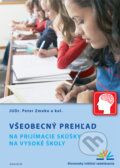 Kniha: Všeobecný prehľad na prijímacie skúšky na vysoké školy (Peter Zmeko a kolektív), 2008 Kniha: Všeobecný prehľad na prijímacie skúšky na vysoké školy (Peter Zmeko a kolektív), 2008