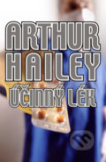 Kniha: Účinný lék (Arthur Hailey). Anagram, 2008 Kniha: Účinný lék (Arthur Hailey). Anagram, 2008