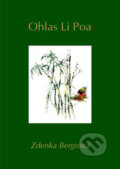 Kniha: Ohlas Li Poa (Zdenka Bergrová). Oftis, 2008 Kniha: Ohlas Li Poa (Zdenka Bergrová). Oftis, 2008