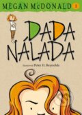 Kniha: Dada Nálada (Megan McDonald). Slovart, 2008 Kniha: Dada Nálada (Megan McDonald). Slovart, 2008