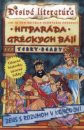 Kniha: Hitparáda gréckych bájí (Terry Deary), 2008 Kniha: Hitparáda gréckych bájí (Terry Deary), 2008