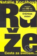 Kniha: Růže (Natálie Kocábová). Mladá fronta, 2008 Kniha: Růže (Natálie Kocábová). Mladá fronta, 2008