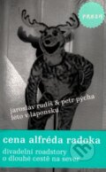 Kniha: Léto v Laponsku (Jaroslav Rudiš a Petr Pýcha). Labyrint, 2006 Kniha: Léto v Laponsku (Jaroslav Rudiš a Petr Pýcha). Labyrint, 2006