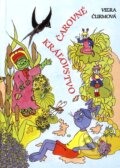 Kniha: Čarovné kráľovstvo (Viera Čurmová). Vydavateľstvo Michala Vaška, 2000 Kniha: Čarovné kráľovstvo (Viera Čurmová). Vydavateľstvo Michala Vaška, 2000