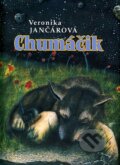 Kniha: Chumáčik (Veronika Jančárová). Vydavateľstvo Michala Vaška, 2005 Kniha: Chumáčik (Veronika Jančárová). Vydavateľstvo Michala Vaška, 2005