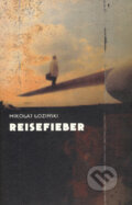 Kniha: Reisefieber (Mikolaj Loziński). Dybbuk, 2008 Kniha: Reisefieber (Mikolaj Loziński). Dybbuk, 2008