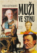 Kniha: Muži ve stínu (Thea Leitner). , 1997 Kniha: Muži ve stínu (Thea Leitner). , 1997