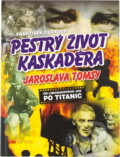 Kniha: Pestrý život kaskadéra Jaroslava Tomsy (František Černoch). Riopress, 2000 Kniha: Pestrý život kaskadéra Jaroslava Tomsy (František Černoch). Riopress, 2000