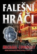 Kniha: Falešní hráči (Michael Connelly). Domino, 2002 Kniha: Falešní hráči (Michael Connelly). Domino, 2002