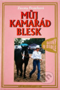 Kniha: Můj kamarád Blesk (Zuzana Francková). Kniha: Můj kamarád Blesk (Zuzana Francková).