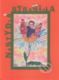 Kniha: Nastydlá strašidla (Petra Vychytilová). Miraculum Octavum Mundi, 2016 Kniha: Nastydlá strašidla (Petra Vychytilová). Miraculum Octavum Mundi, 2016