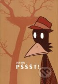 Kniha: Pšššt! (Jason). Mot, 2007 Kniha: Pšššt! (Jason). Mot, 2007