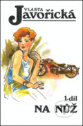 Kniha: Na nůž 1+2 díl (Vlasta Javořická). Kamélie, 2002 Kniha: Na nůž 1+2 díl (Vlasta Javořická). Kamélie, 2002