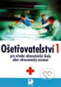 Kniha: Ošetřovatelství 1 (Jana Uhrová a Jaromíra Novotná). Fortuna, 2007 Kniha: Ošetřovatelství 1 (Jana Uhrová a Jaromíra Novotná). Fortuna, 2007