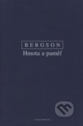 Kniha: Hmota a paměť (Henri Bergson). OIKOYMENH, 2003 Kniha: Hmota a paměť (Henri Bergson). OIKOYMENH, 2003