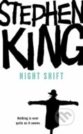 Kniha: Night shift (Stephen King). Hodder and Stoughton, 2009 Kniha: Night shift (Stephen King). Hodder and Stoughton, 2009