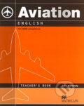 Kniha: Aviation English (Teacher´s Book) (John Kennedy). MacMillan, 2008 Kniha: Aviation English (Teacher´s Book) (John Kennedy). MacMillan, 2008