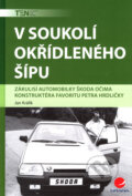 Kniha: V soukolí okřídleného šípu (Jan Králík). Grada, 2008 Kniha: V soukolí okřídleného šípu (Jan Králík). Grada, 2008
