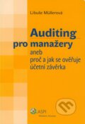 Kniha: Auditing pro manažery (Libuše Müllerová). ASPI, 2007 Kniha: Auditing pro manažery (Libuše Müllerová). ASPI, 2007